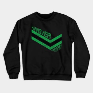 Football Is Everything - Hannover 96 80s Retro Crewneck Sweatshirt